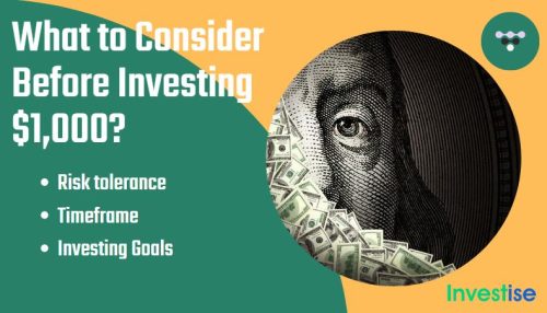 What to Consider Before Investing $1,000