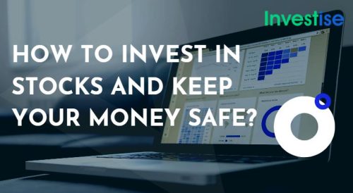 How to Invest in Stocks and Keep Your Money Safe
